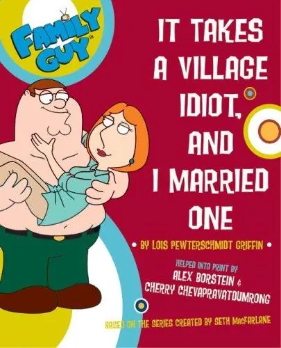 Portada de It takes a Village Idiot, and I Married One