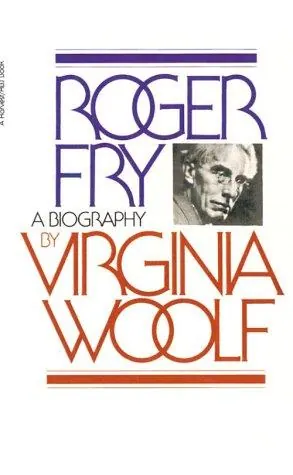 Portada de Roger Fry: A Biography