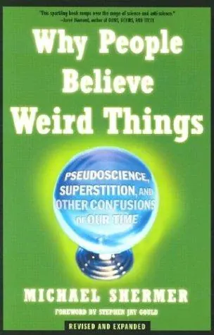 Capa de Why People Believe Weird Things