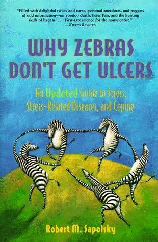 Capa de Why Zebras Don't Get Ulcers
