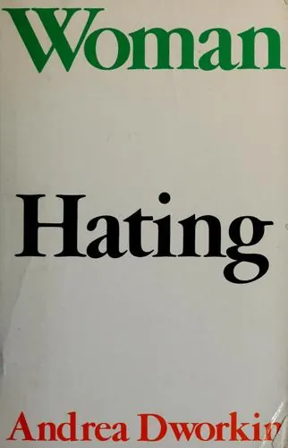 Capa de Woman Hating: A Radical Look at Sexuality