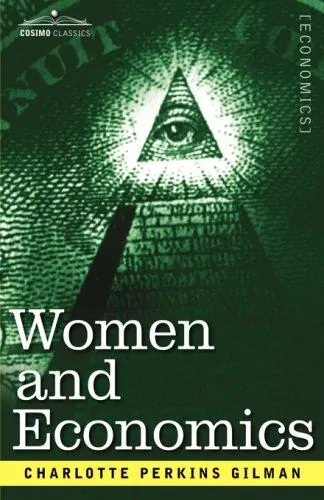 Portada de Women and Economics – A Study of the Economic Relation Between Men and Women as a Factor in Social Evolution